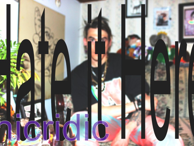 New Music: Hate it&nbsp;Here